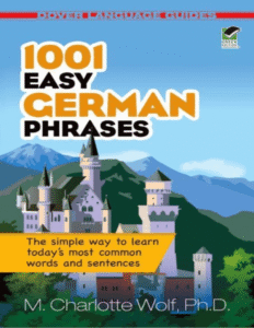 1001 Easy German Phrases Book